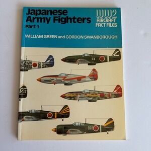 WW2 Aircraft Fact Files Japanese Army Fighters Part 1 William Green Book
